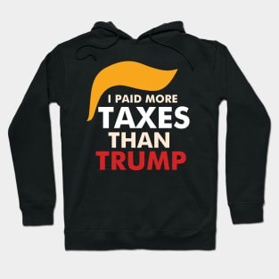 I paid more taxes than Trump Hoodie